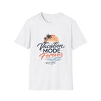 Vacation Mode T-Shirt