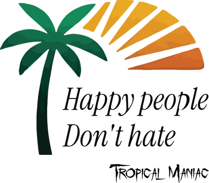 Tropical Maniac Happy people don't hate G-Dry Blend SS Pocket T
