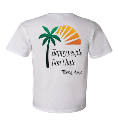 Tropical Maniac Happy people don't hate G-Dry Blend SS Pocket T